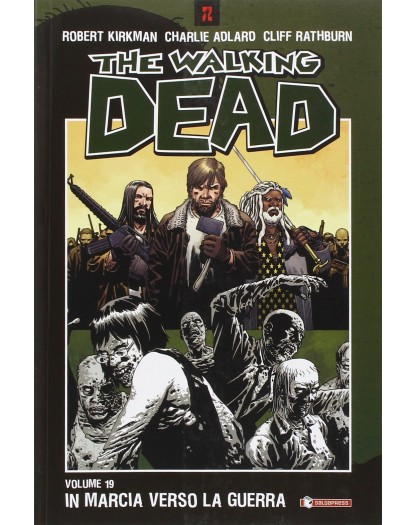 The walking dead 19 - In marcia verso la guerra