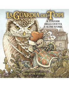 La guardia dei topi: Il custode della civetta e altre storie