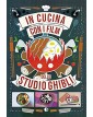 In cucina con i film dello Studio Ghibli