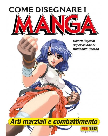 Come disegnare i manga 8 - Arti Marziali e Combattimento