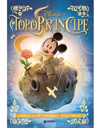 TopoPrincipe - La parodia a fumetti ispirata a il piccolo principe