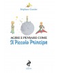 Agire e pensare come il Piccolo Principe
