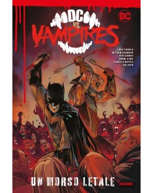 Dc Vs Vampires 1: Un Morso Letale