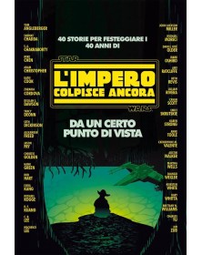 Star Wars Romanzi da un Certo Punto di Vista: L'Impero Colpisce Ancora