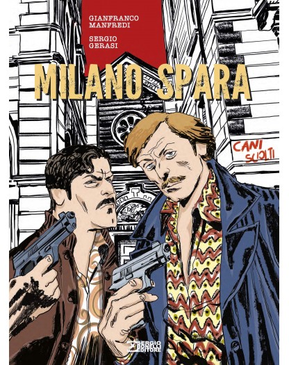 Milano spara - Cani sciolti