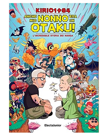 Anche mio nonno era un otaku! L'incredibile storia dei manga