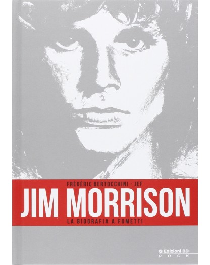 Jim Morrison - La biografia a fumetti