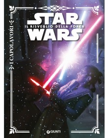 Star Wars: Il risveglio della forza - I Capolavori