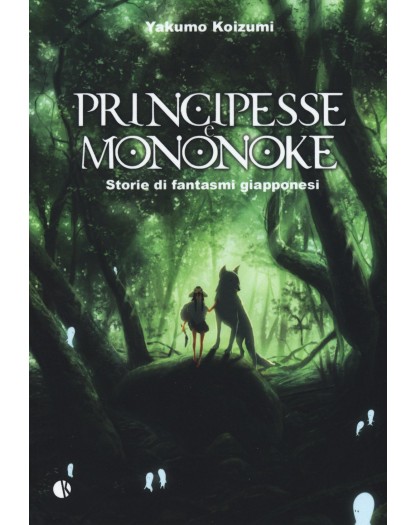 Principesse e Mononoke - Storie di fantasmi giapponesi