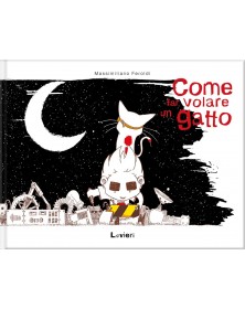 Come far volare un gatto