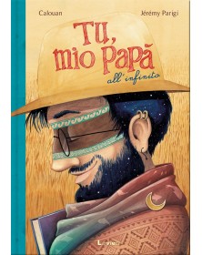 Tu, mio papà all’infinito