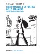 Corto Maltese e la poetica dello straniero - L'atelier carismatico di Hugo Pratt