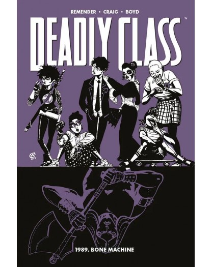 Deadly Class 9: 1989 Bone Machine
