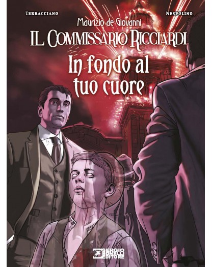 Il Commissario Ricciardi - In fondo al tuo cuore