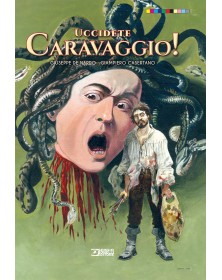 Uccidete Caravaggio!