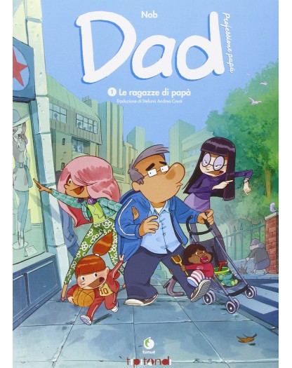 Dad: Professione papà 1 - Le ragazze di papà