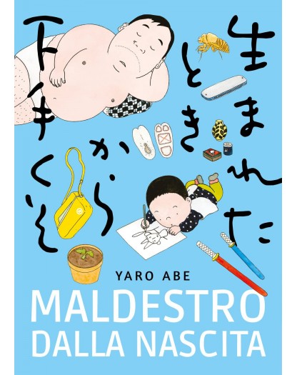 Maldestro dalla nascita