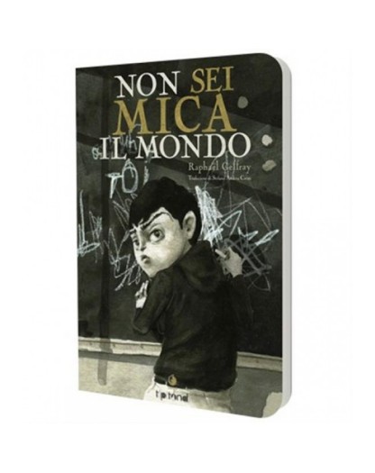 Non sei mica il mondo