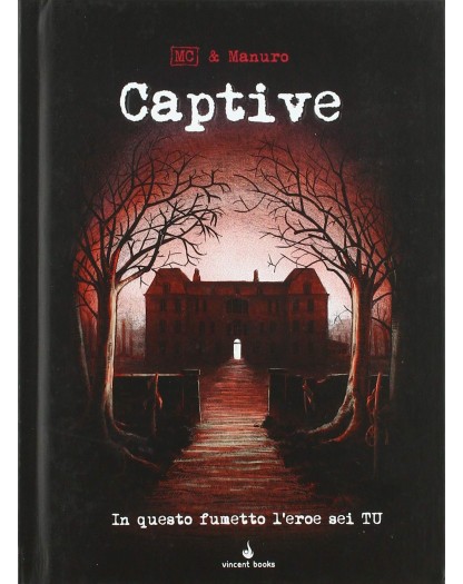 Captive - In questo fumetto l'eroe sei tu! - Librogame