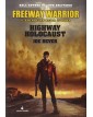 Freeway Warrior - Highway holocaust - Il guerriero della strada