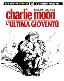 Charlie Moon - L'ultima gioventù - I grandi maestri special 44