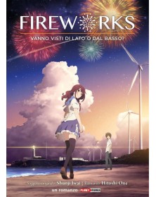 Fireworks - Vanno visti di lato o dal basso? - Romanzo