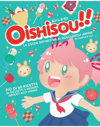Oishisou!! - La guida definitiva ai dolci degli anime