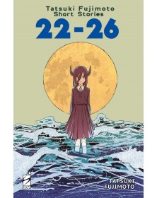Tatsuki Fujimoto Short Stories 22-26 Volume Unico - Edizioni Star Comics - Italiano