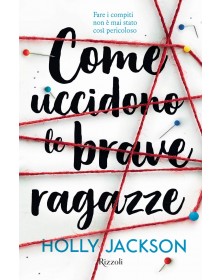 Come uccidono le brave ragazze