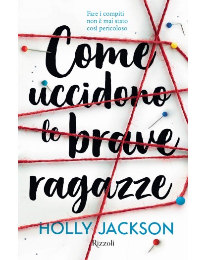 Come uccidono le brave ragazze