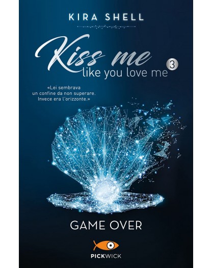 Kiss me like you love me 3 - Game Over