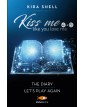 Kiss me like you love me 4+5 - The diary - Let's play again