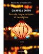 Succede sempre qualcosa di meraviglioso