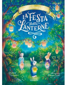 La festa delle lanterne - Racconti del bosco dei conigli