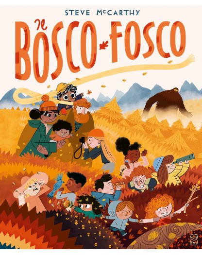 Il bosco fosco - Ediz. a colori