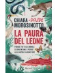 La paura del leone - Perché tutti gli animali si spaventano e perché alla natura va bene così