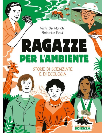 Ragazze per l'ambiente - Storie di scienziate e di ecologia