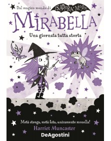 Una giornata tutta storta! Mirabella