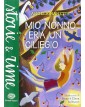 Mio nonno era un ciliegio - Ediz. a colori