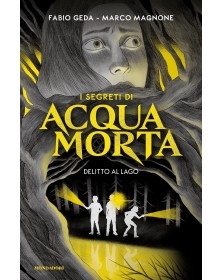 Delitto al lago - I segreti di Acquamorta 1