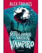 La mia migliore amica è un vampiro