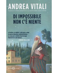 Di impossibile non c'è niente