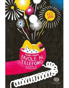 Favole al telefono - Edizione speciale per i 60 anni