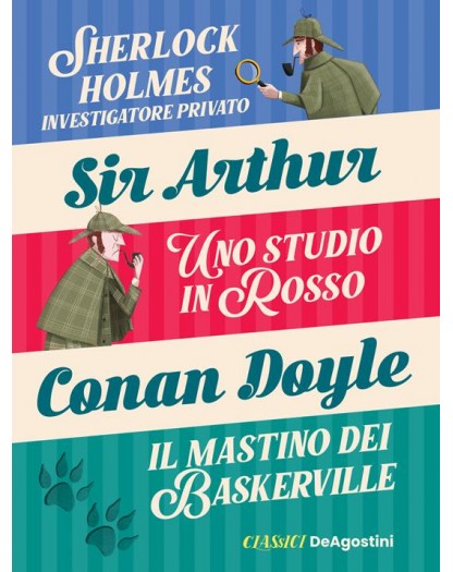 Sherlock Holmes: Investigatore privato - Uno studio in rosso - Il mastino dei Baskerville