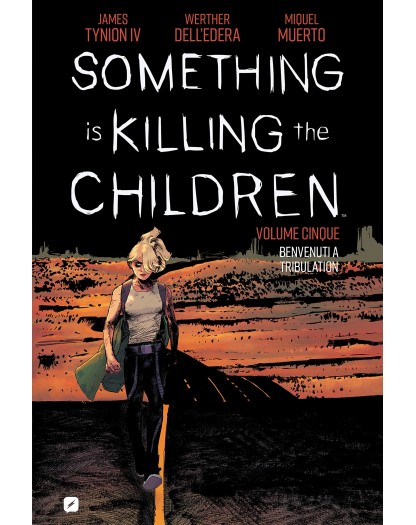 Something is Killing the Children Vol. 5 – Benvenuti a Tribulation – Edizioni BD – Italiano