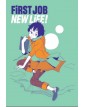First Job, New Life 1