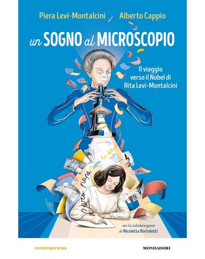 Un sogno al microscopio - Il viaggio verso il Nobel di Rita Levi Montalcini