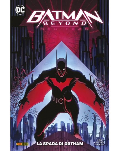 Batman Beyond 1 - Neo Year : La Spada di Gotham