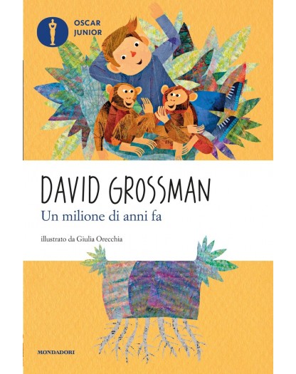 Un milione di anni fa - Oscar Junior