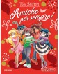 Amiche per sempre!
